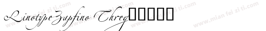 LinotypeZapfino Thre字体转换